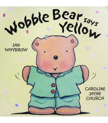 Wobble Bear Says Yellow