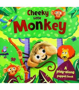 Cheeky Little Monkey (A Play-along Puppet Book)