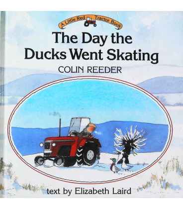 The Day the Ducks Went Skating