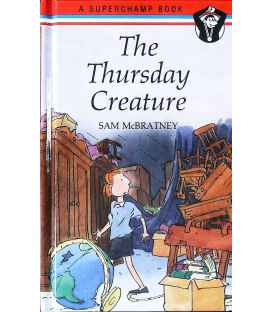 The Thursday Creature (Superchamp Books)