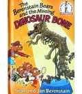 The Berenstain Bears and the Missing Dinosaur Bone