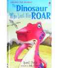 The Dinosaur Who Lost His Roar