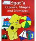Spot's Colours, Shapes and Numbers