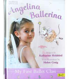 My First Ballet Class (Angelina Ballerina)