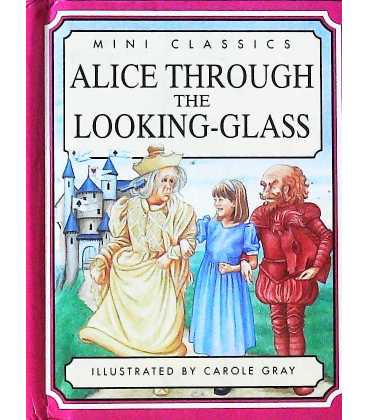 Alice Through the Looking Glass (Mini Classic)
