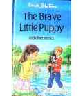 The Brave Little Puppy and Other Stories