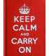 Keep Calm and Carry On