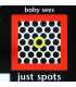 Just Spots (Baby Sees)