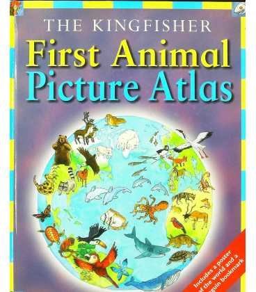 The Kingfisher First Animal Picture Atlas
