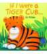 If I Were a Tiger Cub