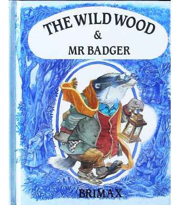 The Wild Wood and Mr Badger