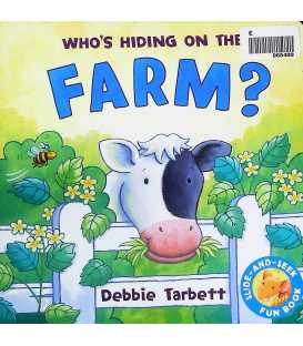 Who's Hiding on the Farm (Hide-& -seek Fun Book)