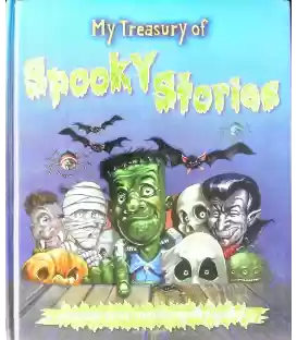 My Treasury of Spooky Stories
