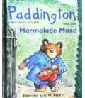 Paddington and the Marmalade Maze