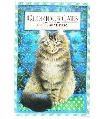 Glorious Cats: The Paintings of Lesley Anne Ivory