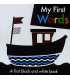 My First Words (A first Black and White Book)