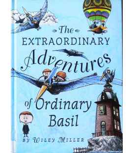 The Extraordinary Adventures of Ordinary Basil