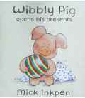 Wibbly Pig Opens His Presents