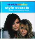 Mary-Kate and Ashley Style Secrets
