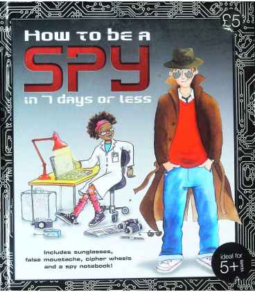 How to Be a Spy in 7 Days or Less