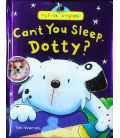 Can't You Sleep, Dotty? (My First Storybook)