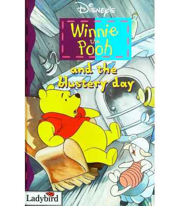 Winnie The Pooh And The Blustery Day