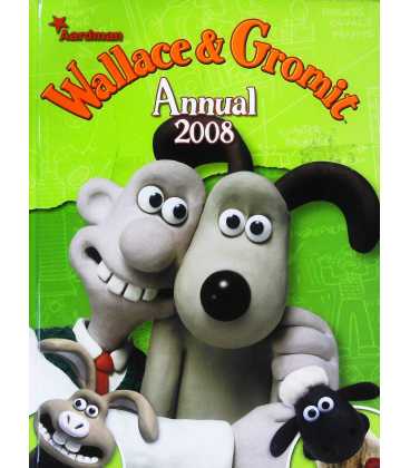 Wallace and Gromit 2008 Annual