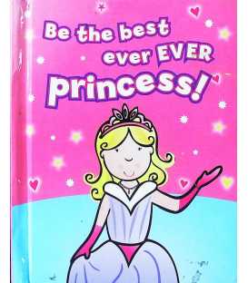 Be the Best Ever Ever Princess!