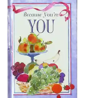 Because You're You