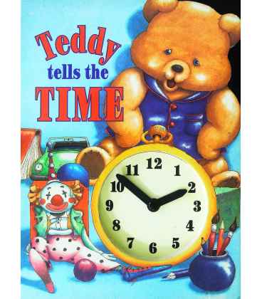 Teddy Tells the Time Teddy Tells the Time