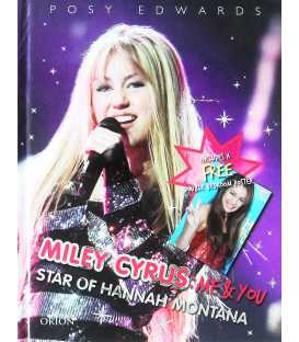Miley Cyrus: Me & You: Star of Hannah Montana