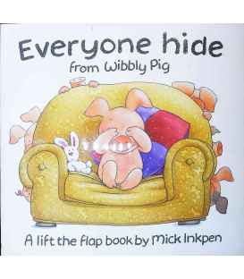 Everyone Hide from Wibbly Pig