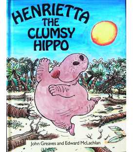Henrietta the Clumsy Hippo
