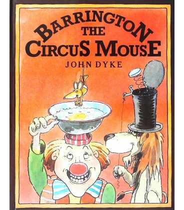 Barrington the Circus Mouse
