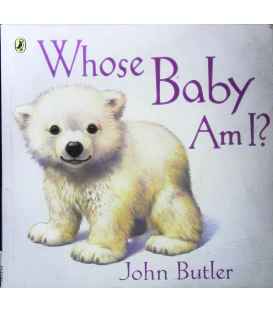 Whose Baby Am I?