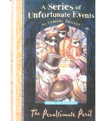 The Penultimate Peril (A Series of Unfortunate Events)