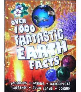 Over 1000 Fantastic Earth Facts