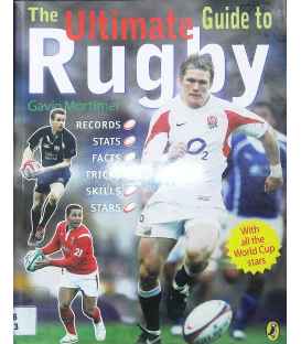 The Ultimate Guide to Rugby