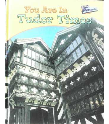 You are in Tudor Times