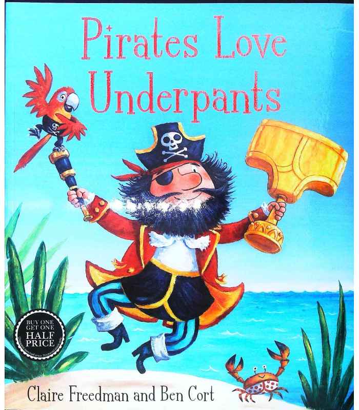 Pirates Love Underpants | Claire Freedman | 9780857072658