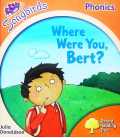 Where Were You, Bert?