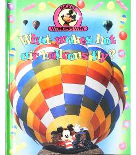 What Makes Hot Air Balloons Fly? (Mickey Wonders Why)