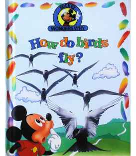 How Do Birds Fly? (Mickey Wonders Why)