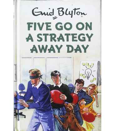 Five Go On A Strategy Away Day