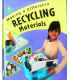 Recycling Materials (Making a Difference)