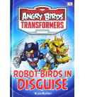 Angry Birds Transformers Robot Birds in Disguise