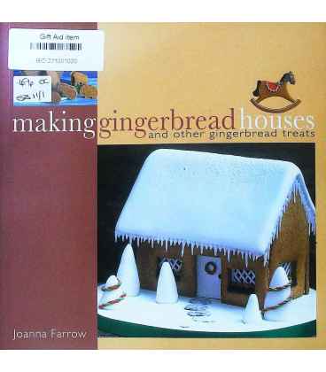 Making Gingerbread Houses And Other Gingerbread Treats