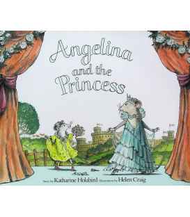 Angelina and the Princess (Angelina Ballerina)