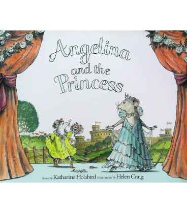 Angelina and the Princess (Angelina Ballerina)