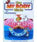 The Hormones (How My Body Works)